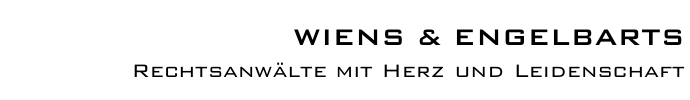 WIENS & ENGELBARTS
Rechtsanwälte mit Herz und Leidenschaft